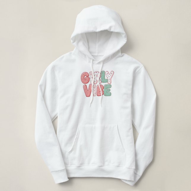 Cute "Girly Vibe" Retro Typography Hoodie (Design Front)