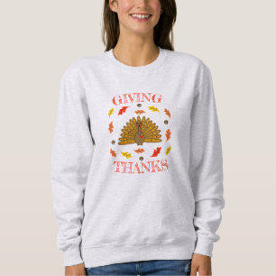 Cute Giving Thanks Turkey Fall Leaves Acorns Sweatshirt