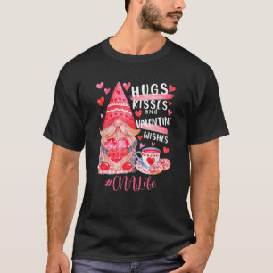 Cute Gnome CNA Life Nurse Hugs Kisses Valentines D T-Shirt
