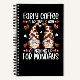 Cute Gnome For Mondays And Nurse Mum Coffee Quote Notebook