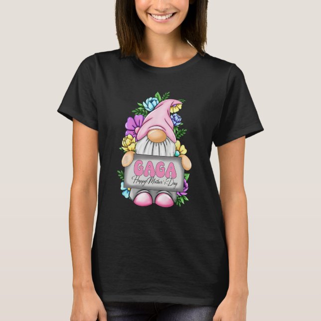Cute Gnome Gaga Happy Mothers Day Flower For Mom G T-Shirt (Front)