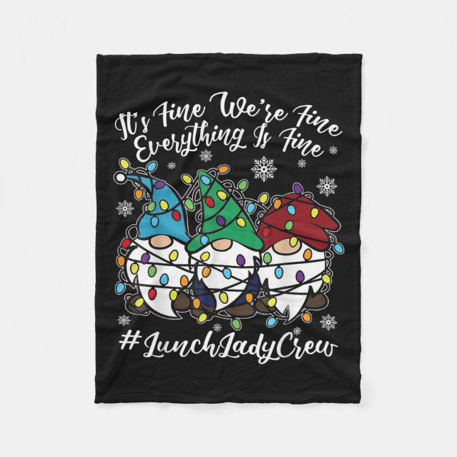 Cute Gnomes Everything Is Fine Christmas Lunch Lad Fleece Blanket (Front)