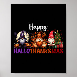 Cute Gnomes Happy Hallothanksmas Halloween Thanksg Poster