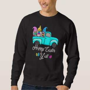 Cute Gnomes With Bunny Ears Egg Hunting Truck East Sweatshirt