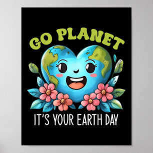 Cute Go Planet Its Your Earth Day 2025 Teacher Boy Poster