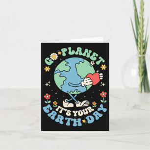 Cute Go Planet Its Your Earth Day 2025 Teacher Kid Card