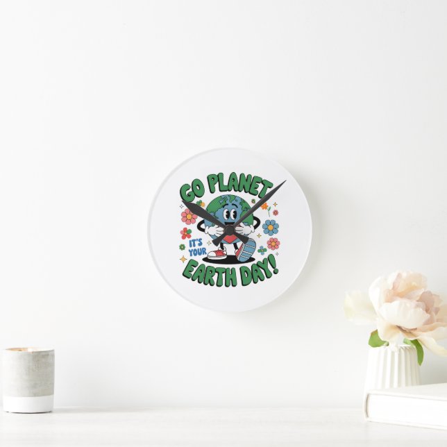 Cute Go Planet Its Your Earth Day 2026 Round Clock (Home)