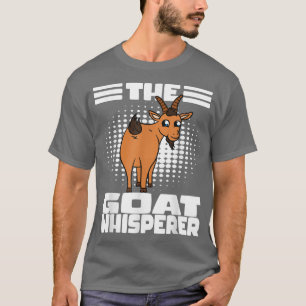 Cute Goat Figure Funny Goat Farmer Goat Whisperer T-Shirt