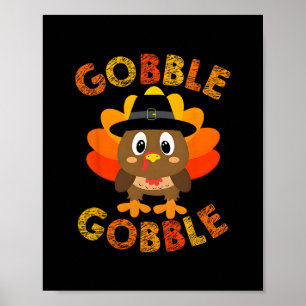 Cute Gobble Gobble Turkey Pilgrim Little Boys Than Poster
