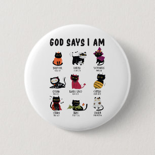 Cute God Says I Am Cat Lover Funny Christian Hallo 6 Cm Round Badge