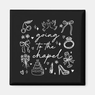 Cute Going To The Chapel Bride Bachelorette  Magnet