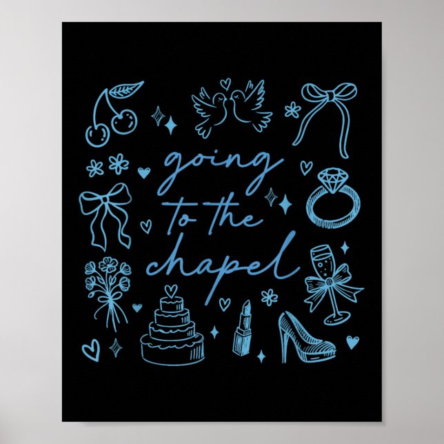 Cute Going To The Chapel Bride Engaged Bachelorett Poster (Front)