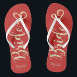 Cute Gold Glitter Bride,Heart ,Red -Personalised Flip Flops<br><div class="desc">Cute gold glittery bride and heart on red background  with your name. Select the costume button to change the fonts style, colour and size.Any girl would love to have this elegant and stylish design .</div>