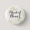 Cute Gold Glitter Maid of Honour Button