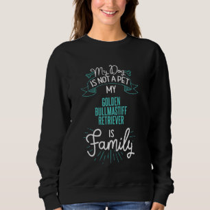 Cute Golden Bullmastiff Retriever Family Dog For Sweatshirt