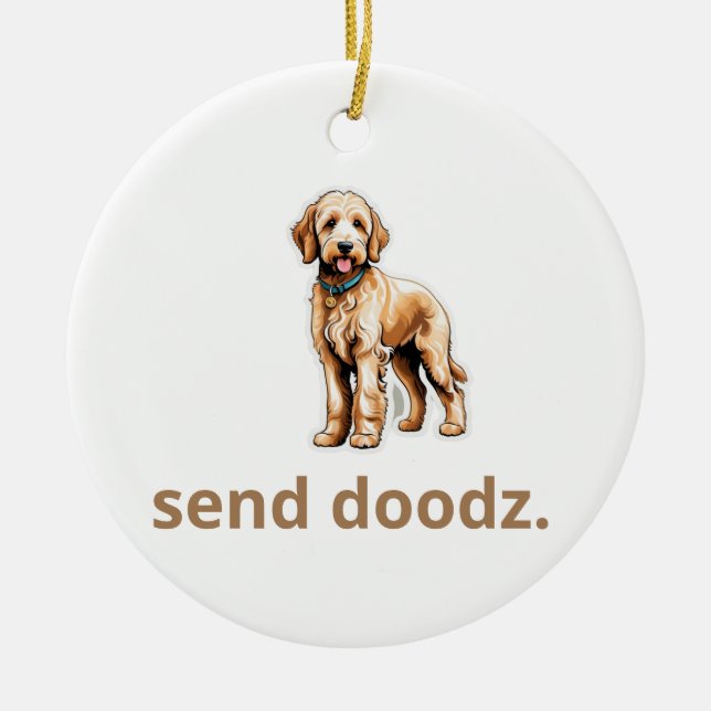 Cute Goldendoodle Dog "Send Doodz" 2 Ceramic Tree Decoration (Front)