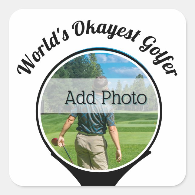 Cute Golf players photo World's Okayest Golfer Square Sticker (Front)