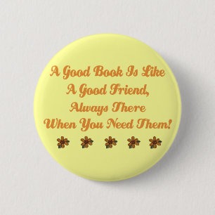 Cute Good Book is a Good Friend T-shirt 6 Cm Round Badge