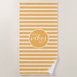 Cute Good Vibes Only Yellow White Striped Modern Beach Towel