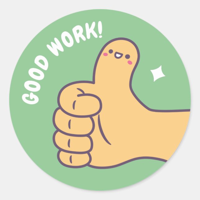 Cute Good Work Thumbs Up Positive Reward Classic Round Sticker (Front)