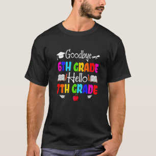 Cute Goodbye Sixth Grade Crew Hello 7th Grade Squa T-Shirt