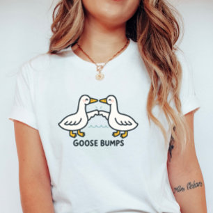 Cute Goose Bumps; Fun Cartoon Goose Pun  T-Shirt