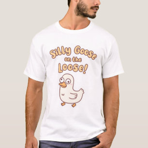 Cute Goose Silly Goose On The Loose Funny T-Shirt