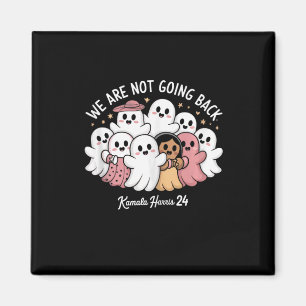 Cute Gouts We Are Not Going Back Kamala Harris Tan Magnet