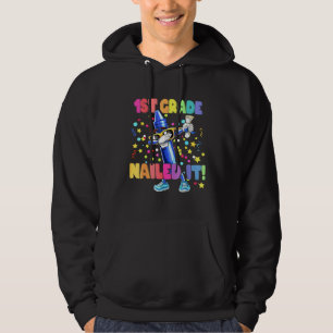 Cute Graduated Student 1st Grade Nailed It School Hoodie
