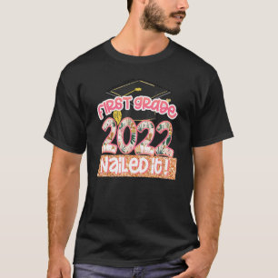 Cute Graduation Hat 1st Grade Nailed It Graduation T-Shirt