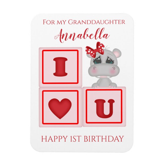 Cute Granddaughter First Birthday Hippo I Love You Magnet (Vertical)