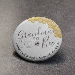 Cute Grandma to Bee Baby Shower 6 Cm Round Badge<br><div class="desc">From our bestselling collection of Sweet as Can Bee baby shower accessories</div>