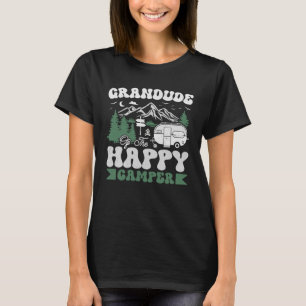 Cute Grandude Of The Happy Camper Camping Trip T-Shirt