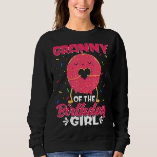Cute Granny Of The Birthday Girl Sweet Doughnut Fa Sweatshirt
