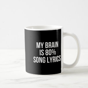 Cute Graphic Design Quote For Music Lover Cool  Coffee Mug