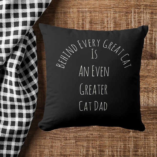 Cute Great Cat Dad Quote Gift White Black Template Cushion (Creator Uploaded)
