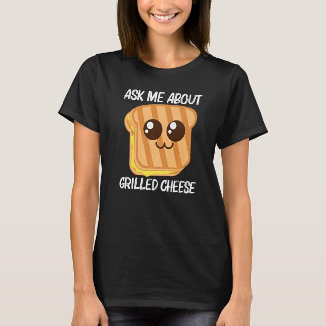 Cute Grilled Cheese For Men Women Toast Bread T-Shirt (Front)