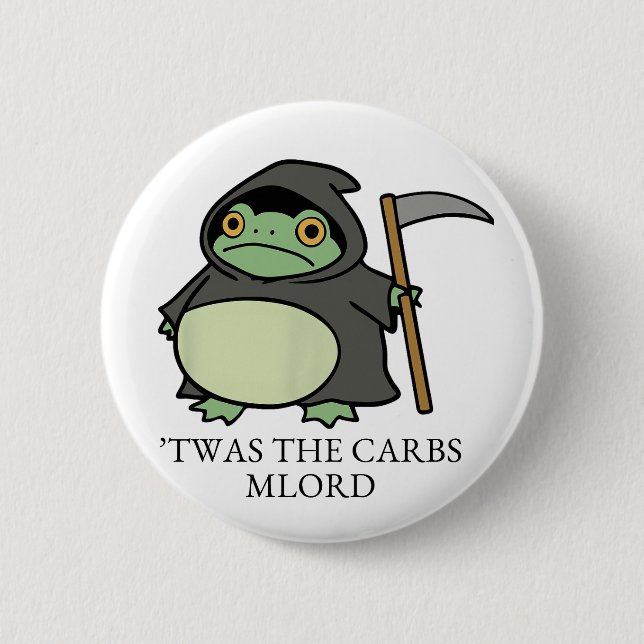 Cute Grim Reaper Frog – ’Twas the Carbs M’Lord 6 Cm Round Badge (Front)