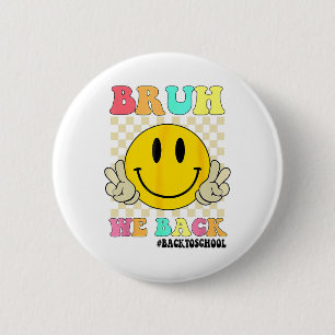 Cute Groovy Bruh We Back Teachers Kids Funny Back 6 Cm Round Badge
