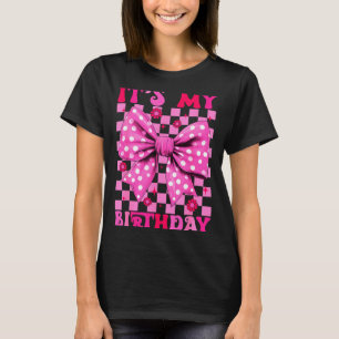 Cute Groovy Its My Birthday Coquette Bow Girls Wom T-Shirt