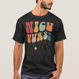 Cute Groovy NICU Nurse RN ICU ER Paediatrics T-Shirt