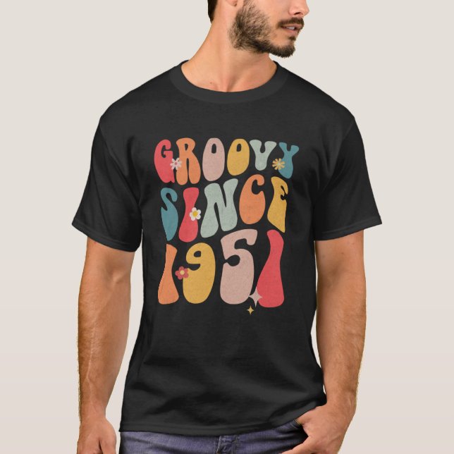 Cute Groovy Since 1951 Colourful Flowers Style  71 T-Shirt (Front)