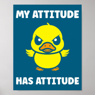 Cute Grumpy Duck Animal Defiance Bad Poster