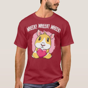 Cute Guinea Pig Hamster Wheek Wheek Wheek T-Shirt