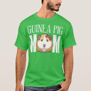 Cute Guinea Pig Mum Funny Cavy Pet Lovers And Owne T-Shirt