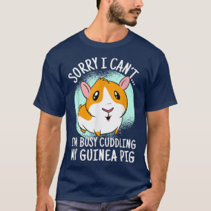 Cute guinea pig saying for cavy lovers T-Shirt