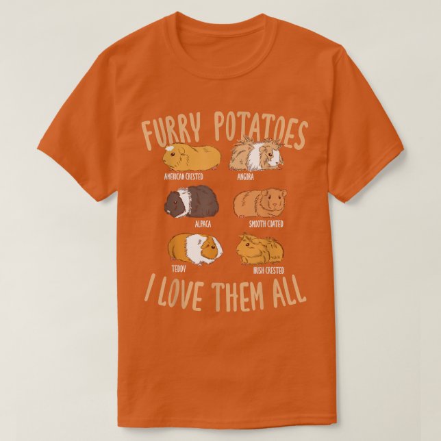 Cute Guinea Pigs Types Furry Potatoes  T-Shirt (Design Front)