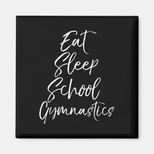 Cute Gymnast Gift For Girls Eat Sleep School Gymna Magnet