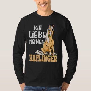 Cute Haflinger Horse I Love My Haflinger T-Shirt