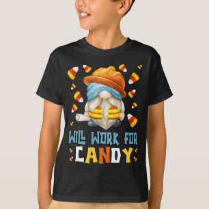 Cute Halloween Candycorn Builder Gnome Will Work F T-Shirt